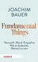 „JOACHIM BAUER, Fundamental Things, Vernunft · Moral · Empathie, Was es bedeutet, Mensch zu sein,“ Herder-Verlag-Logo., Buch
