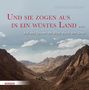 Text oben: "Ulfrid Kleinert | Rolf Kühn".  
Text Mitte: "Und sie zogen aus in ein wüstes Land ...". 
Text unten: "Auf den Spuren der Bibel durch den Sinai". 
Berglandschaft mit Wolken., Buch