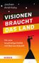 Jochen Andritzky: Visionen braucht das Land, Buch, Buch