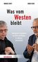"Was vom Westen bleibt", Autoren Magnus Striet und Georg Essen, theologisches Buch über Religion in säkularer Gesellschaft. Zwei Männer diskutieren., Buch