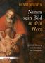 Henri J. M. Nouwen: Nimm sein Bild in dein Herz, Buch, Buch