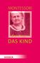 Maria Montessori: Das Kind, Buch