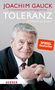 Joachim Gauck: Toleranz: einfach schwer, Buch