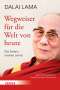 Lama Dalai: Wegweiser für die Welt von heute, Buch