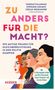 Zu anders für die Macht?, Buch