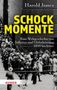 Harold James: Schockmomente, Buch