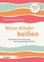 Dorothee Gutknecht: Wenn Kinder beißen, Buch