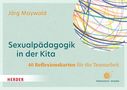 Jörg Maywald: Sexualpädagogik in der Kita. 40 Reflexionskarten für die Teamarbeit, Diverse