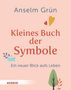 Anselm Grün: Kleines Buch der Symbole, Buch