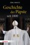 Jörg Ernesti: Geschichte der Päpste seit 1800, Buch