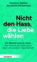 Hermann Glettler: Nicht den Hass, die Liebe wählen, Buch