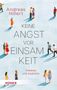 Text: "KEINE ANGST VOR EINSAMKEIT", "Andreas Hillert", "Einblicke und Ausblicke". Menschen spazieren auf blauem Hintergrund., Buch