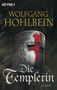 Wolfgang Hohlbein: Die Templerin, Buch, Buch