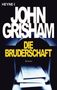 John Grisham: Die Bruderschaft, Buch