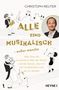 Christoph Reuter: Alle sind musikalisch - außer manche, Buch