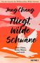 Titel: "Fliegt, wilde Schwäne" von Jung Chang. Silhouetten fliegender Schwäne auf rotem Hintergrund., Buch
