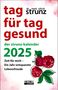 Ulrich Strunz: Tag für Tag gesund - Der Strunz-Kalender 2025, Kalender