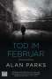 Alan Parks: Tod im Februar, Buch