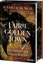 Jennifer Benkau: Fairiegolden Town - Der König der Verdammten, Buch