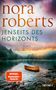 „nora roberts JENSEITS DES HORIZONTS ROMAN“ steht über einem See mit Kanu bei Morgen- oder Abenddämmerung., Buch