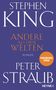 Text: "Stephen King, Andere als diese Welten, Roman, Peter Straub, Vorläufiges Cover, Heyne". Blauer Hintergrund mit weißem und orangefarbenem Text.