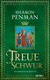 "SHARON PENMAN, TREUE SCHWUR, HISTORISCHER ROMAN, HEYNE." Goldene Buchstaben auf grünem Hintergrund mit einem mittelalterlichen Bild.
