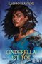 Kalynn Bayron: Cinderella ist tot, Buch