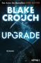 Blake Crouch: Upgrade, Buch