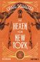 Craig Schaefer: Die Hexen von New York, Buch