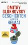 "Dmitry Glukhovsky. Geschichten aus der Heimat. Mit Bonus-Material." Illustration einer geöffneten Matroschka-Puppe mit Rakete., Buch