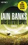 Iain Banks: Das letzte Spiel, Buch