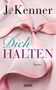 J. Kenner: Dich halten (Stark 5), Buch