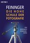Andreas Feininger: Die Hohe Schule der Fotografie, Buch
