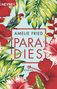 Amelie Fried: Paradies, Buch