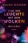 Sophie Bichon: Und ich leuchte mit den Wolken, Buch, Buch