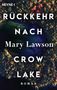 Mary Lawson: Rückkehr nach Crow Lake, Buch, Buch