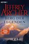"Jeffrey Archer, Berg der Legenden, Roman. SPIEGEL Bestseller-Autor. Berglandschaft mit Wanderern im Vordergrund.", Buch