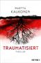 Martta Kaukonen: Traumatisiert, Buch