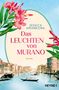"Das Leuchten von Murano", Roman von Jessica Amankona. Bunte Blumen und venezianische Kanalszene., Buch