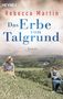 Rebecca Martin: Das Erbe von Talgrund, Buch