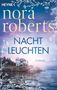 Nora Roberts: Nachtleuchten, Buch