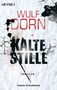 Wulf Dorn: Kalte Stille, Buch, Buch