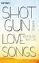 Nickolas Butler: Shotgun Lovesongs, Buch, Buch