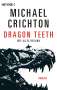 Michael Crichton: Dragon Teeth - Wie alles begann, Buch