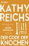 Kathy Reichs: Der Code der Knochen, Buch