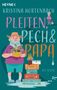 Kristina Hortenbach: Pleiten, Pech und Papa, Buch