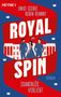 "Royal Spin", "Skandalös verliebt", Omid Scobie, Robin Benway. Illustration von drei Personen vor einem Palast und britischer Flagge., Buch