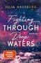 Julia Hausburg: Fighting Through Deep Waters, Buch