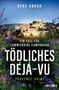 Text: "RENÉ ANOUR, Ein Fall für Commissaire Campanard, Tödliches Déjà Vu, Provence-Krimi." Mittelalterliches Dorf umgeben von Blumen.