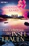 „Das Geheimnis der Inselfrauen“ und „Amanda Geard, Roman“. Ein Haus auf einer Insel, pinke Blumen und ein Boot auf Wasser., Buch